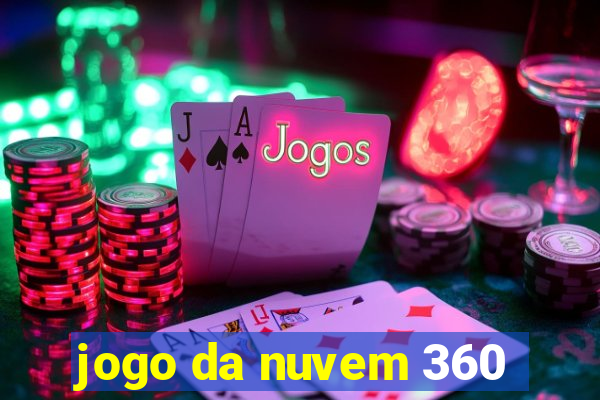 jogo da nuvem 360